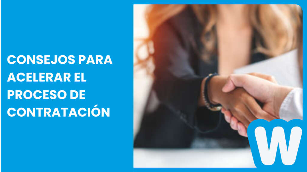 Consejos para acelerar el proceso de contratación