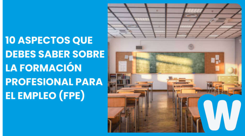 Aspectos clave que debes saber sobre la formación profesional para el empleo