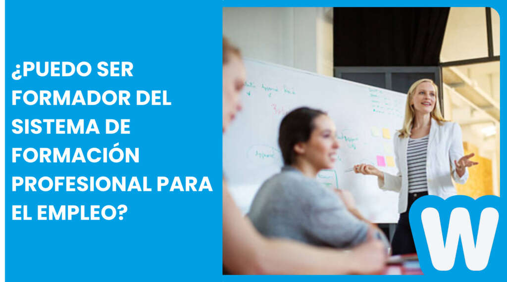 ¿Puedo ser formador del sistema de formación profesional para el empleo?