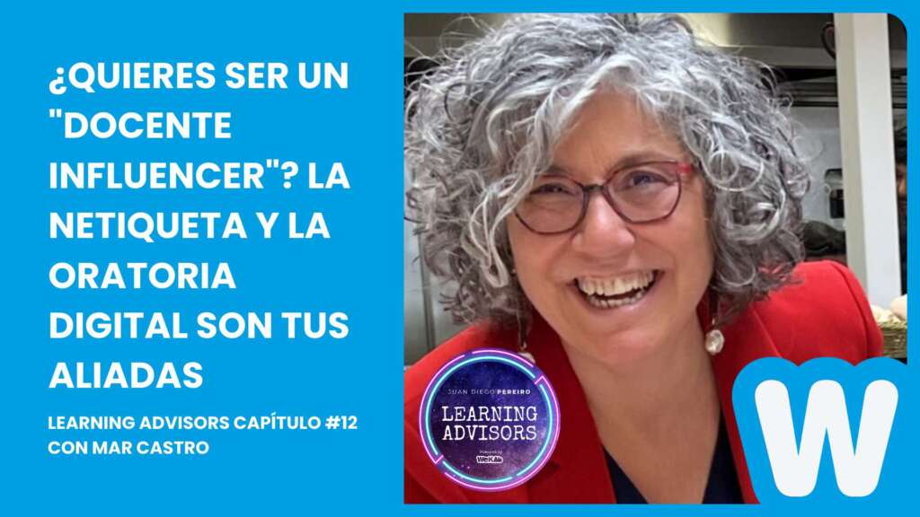 ¿Quieres ser un «docente influencer»? La NETiqueta y la Oratoria digital son tus aliadas
