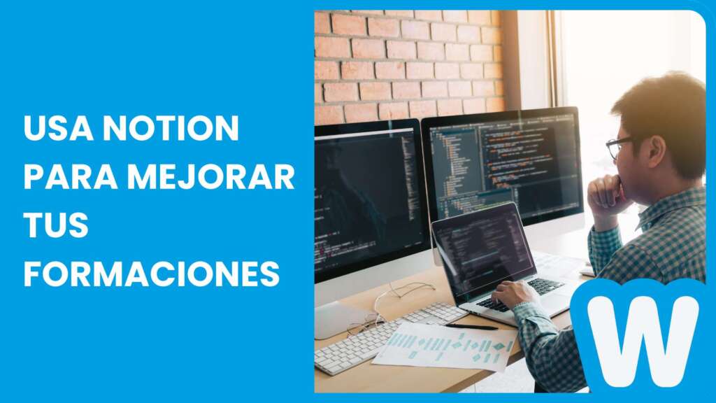 Usa Notion para mejorar tus formaciones