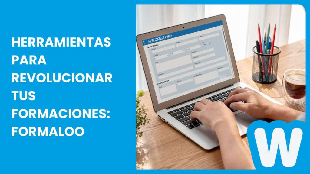 Herramientas para revolucionar tus formaciones: Formaloo