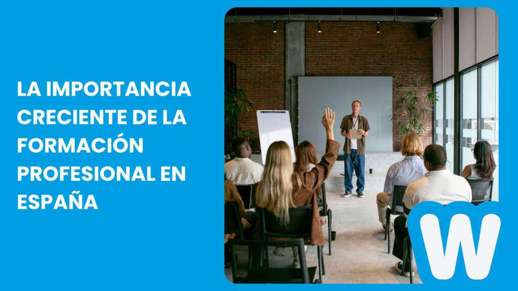 La importancia creciente de la formación profesional en España