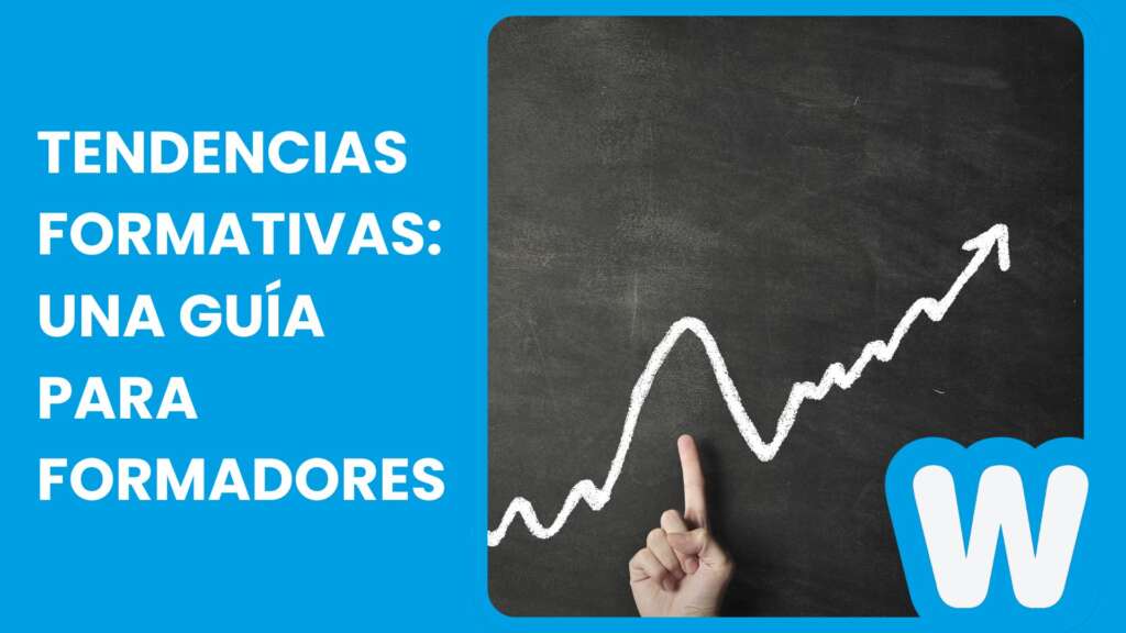 Tendencias formativas: una guía para formadores