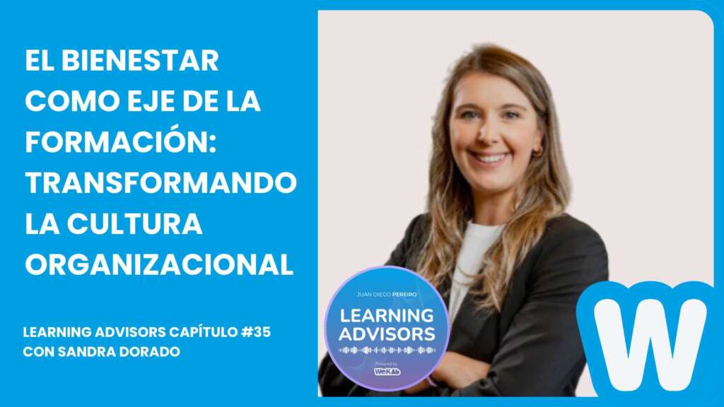 El bienestar como eje de la formación: Transformando la cultura organizacional