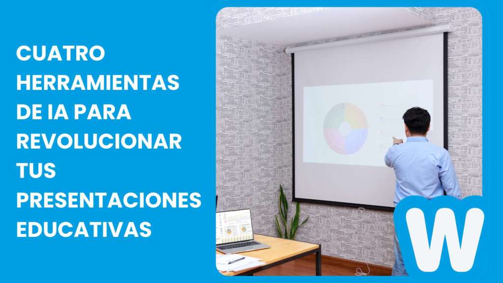Cuatro Herramientas de IA para Revolucionar tus Presentaciones Educativas
