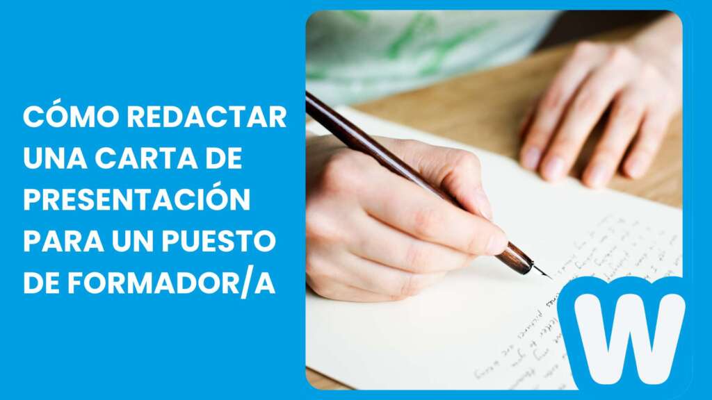 Cómo redactar una carta de presentación para un puesto de formador/a