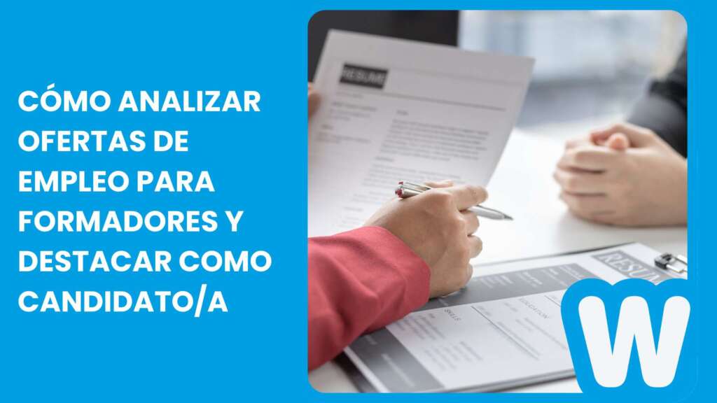 Cómo analizar ofertas de empleo para formadores y destacar como candidato/a