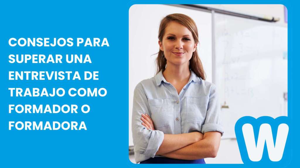 Consejos para superar una entrevista de trabajo como formador o formadora